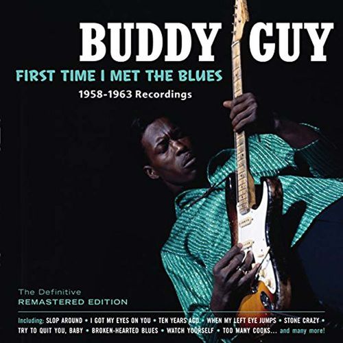 First Time I Met The Blues - Guy Buddy
