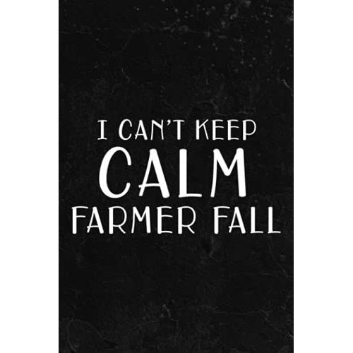 Fishing Log Book - I Can't Keep Calm It's Harvest Season Farmer Fall Farm Family Good: Fishing Log And Trip Record Journal For All Serious Fishermen ... / ... For Professional Fishermen,To Do List   de Fishing Log Book, Keep Calm  Format Broch 