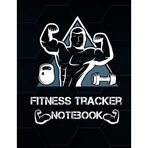 Fitness Tracker Logbook: Fitness Tracker Logbook For A Tracker And Log For Daily Meals And Activities Notebook   de Publication, AdAmith Press  Format Broch 