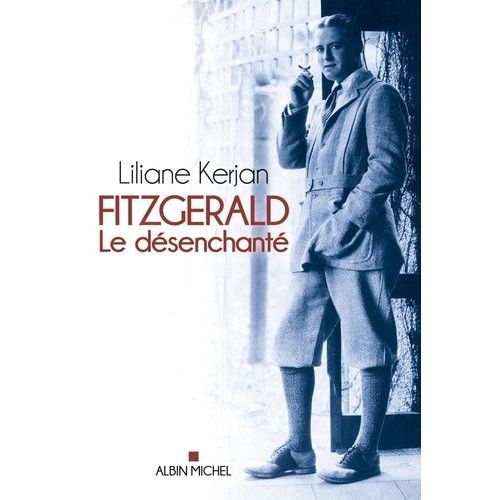Fitzgerald - Le Dsenchant    Format Broch 
