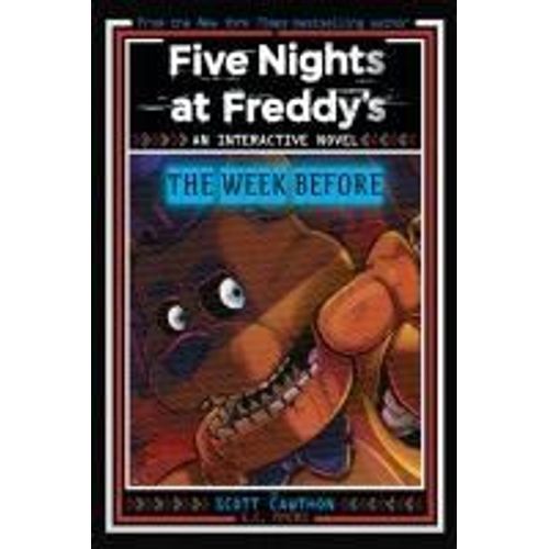 Five Nights At Freddy's: The Week Before, An Afk Book (Interactive Novel #1)    Format Broch 