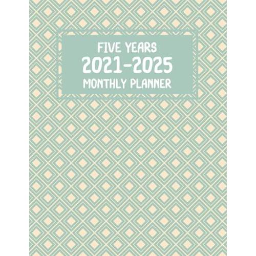 Five Years 2021-2025 Monthly Planner: Monthly Calendar And Agenda Organizer   de turt, dina  Format Broch 