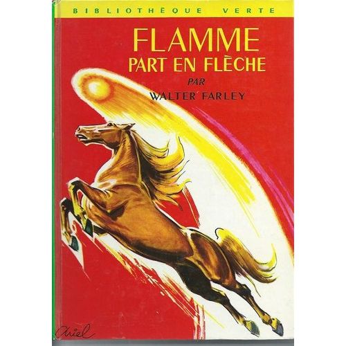 Flamme Part En Flche   de Walter Farley