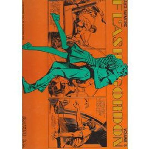 Flash Gordon - Volume 5 - 11 Nov. 1940 Au 18 Oct. 1942   de Alex Raymond  Format Cartonn 