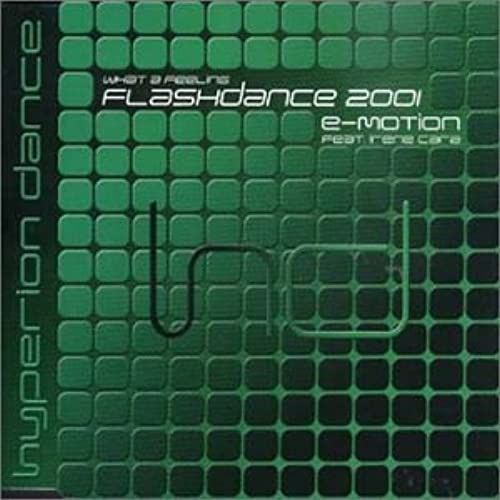 Flashdance 2001 - E-Motion - Irene Cara