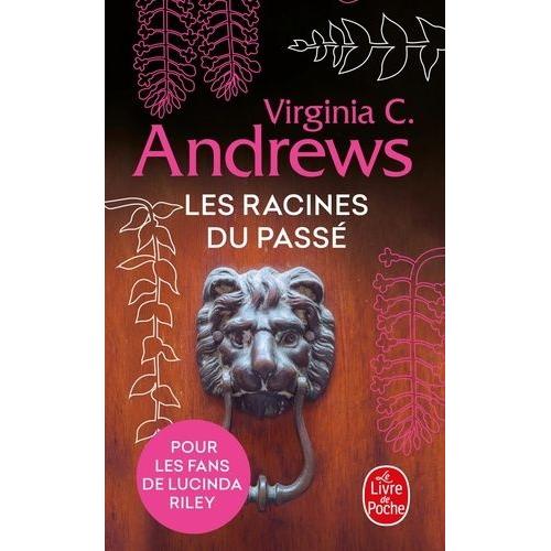 Fleurs Captives Tome 4 - Les Racines Du Pass   de virginia c andrews  Format Poche 