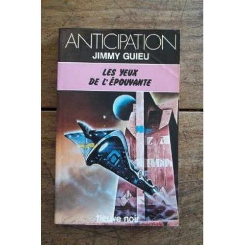 Fleuve Noir Anticipation N 851: Yeux De L'pouvante (Les)   de jimmy guieu 