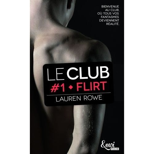 Le Club - Tome 1 - Flirt    Format Poche 