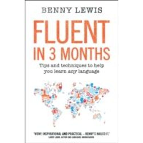 Fluent In 3 Months   de Benny Lewis  Format Broch 