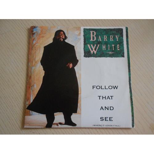 Follow That And See - Barry White