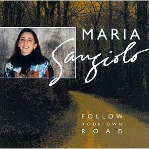 Follow Your Own Road - Maria Sangiolo