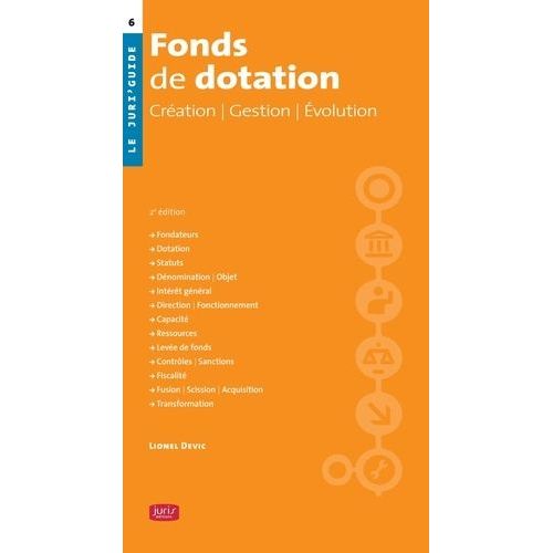 Fonds De Dotation - Cration, Gestion, volution   de Devic Lionel  Format Beau livre 