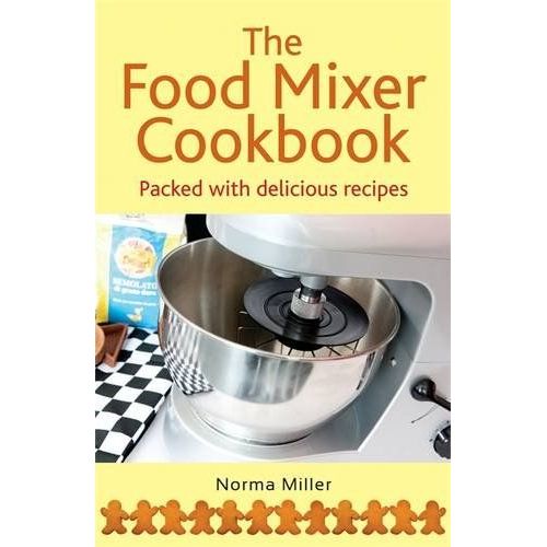 The Food Mixer Cookbook    Format Broch 