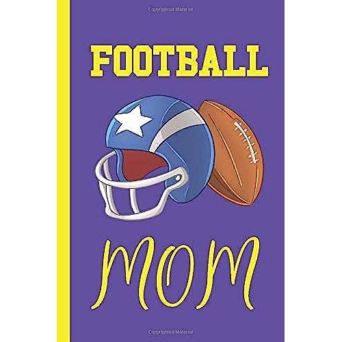 Football Mom: Blank Lined Notebook Journal: Great Fun Gift For Rugby / American Football Lovers, Players & Fans [Purple]   de Press, Sporty Uncle  Format Broch 