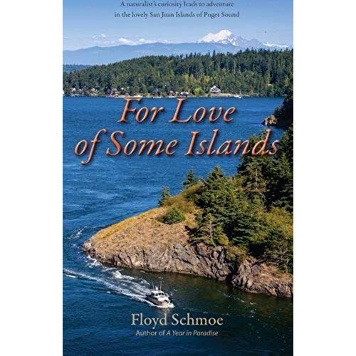 For Love Of Some Islands   de Floyd Schmoe  Format Broch 