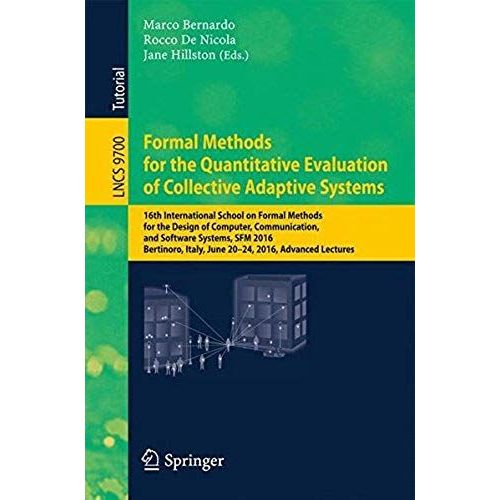 Formal Methods For The Quantitative Evaluation Of Collective Adaptive Systems    Format Broch 