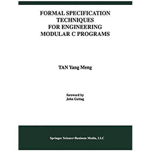 Formal Specification Techniques For Engineering Modular C Programs    Format Broch 