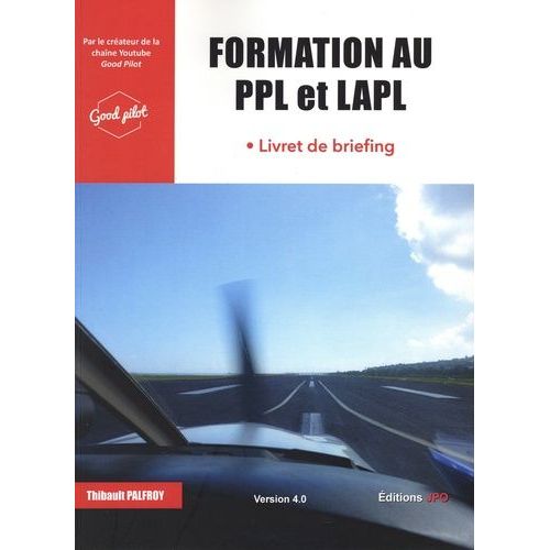 Formation Au Ppl Et Lapl - Livret De Briefing - Candidat-E Ab Initio    Format Grand Format 