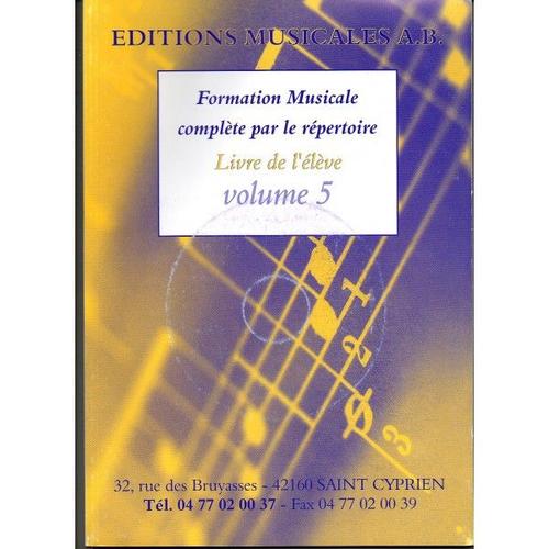 Formation Musicale Complte Par Le Rpertoire Vol 5 - Livre De L'lve