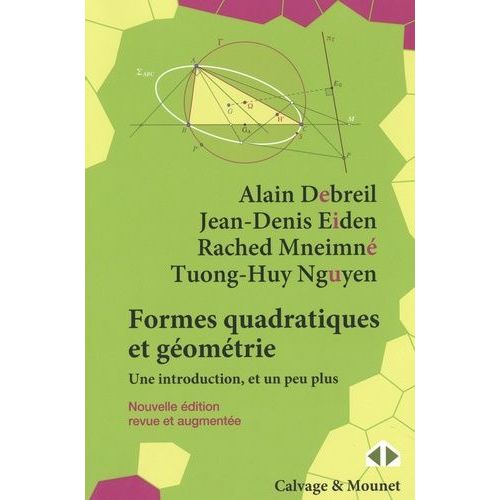 Formes Quadratiques Et Gomtrie - Une Introduction, Et Un Peu Plus   de Debreil Alain  Format Beau livre 