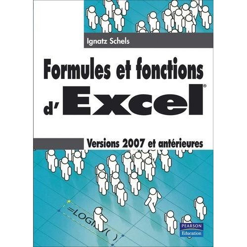 Formules Et Fonctions D'excel - Versions 2007 Et Antrieures   de Schels Ignatz  Format Broch 