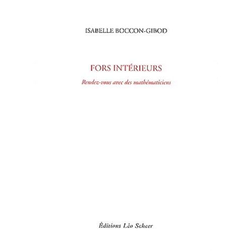 Fors Intrieurs - Rendez-Vous Avec Des Mathmaticiens    Format Non Precis 