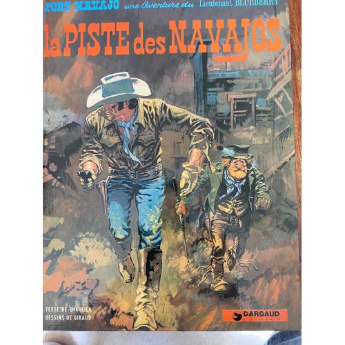 Fort Navajo Une Aventure Du Lieutenant Blueberry La Piste De Navajos 1969 Rakuten 3793