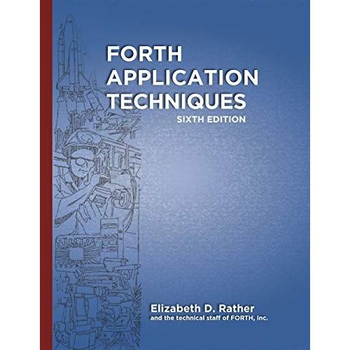 Forth Application Techniques (6th Edition): Programming Course   de Ouverson, Marlin  Format Broch 