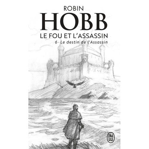 Le Fou Et L'assassin - Tome 6 - Le Destin De L'assassin   de Hobb Robin  Format Poche 