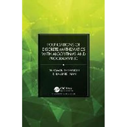 Foundations Of Discrete Mathematics With Algorithms And Programming    Format Reli 