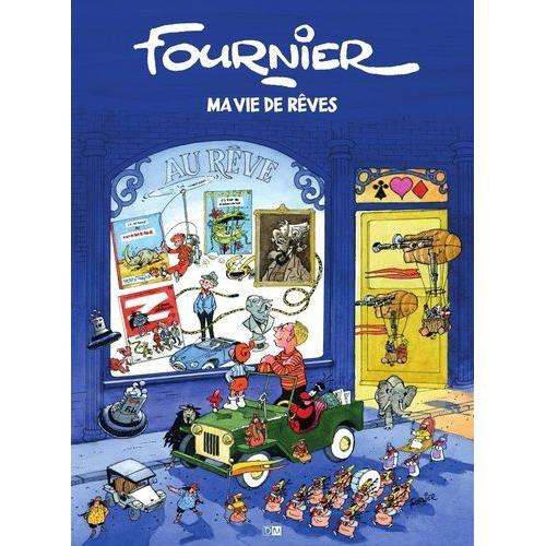 Fournier, Ma Vie De Rves    Format Album 