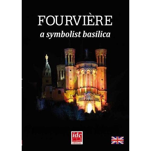 Fourvire, A Symbolist Basilica   de grald gambier  Format Broch 