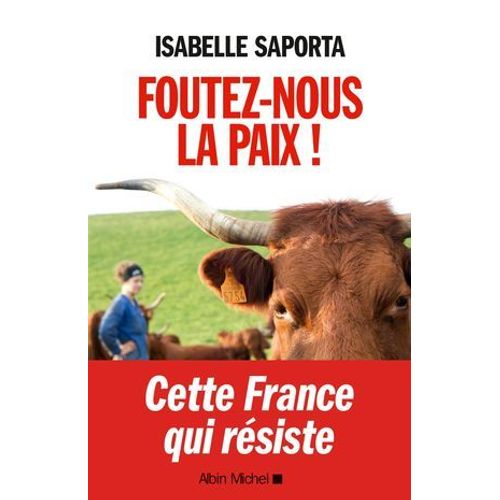 Foutez-Nous La Paix !  