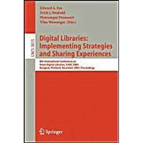 Digital Libraries: Implementing Strategies And Sharing Experiences    Format Broch 