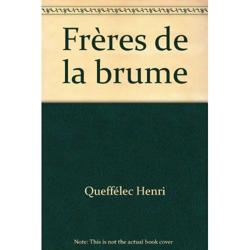 Frres De La Brume   de Quefflec Henri  Format Beau livre 