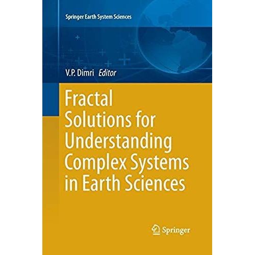 Fractal Solutions For Understanding Complex Systems In Earth Sciences    Format Broch 