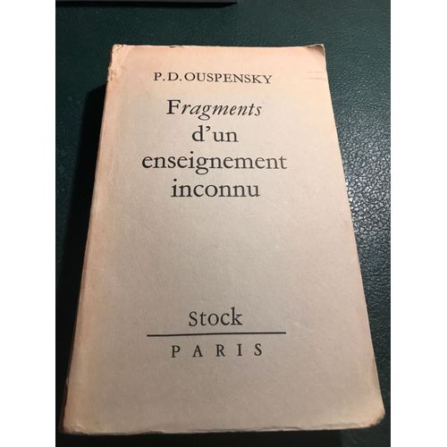 Fragments D'un Enseignement Inconnu   de OUSPENSKY P. D. 