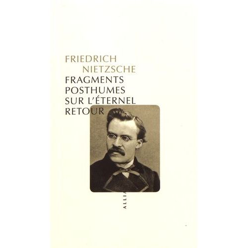 Fragments Posthumes Sur L'ternel Retour (1880-1888)    Format Poche 