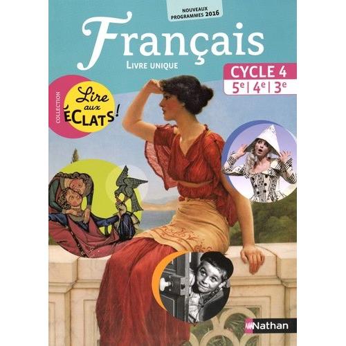 Franais Cycle 4, 5e, 4e, 3e, Lire Aux clats ! - Livre Unique   de Fouenard Stphane  Format Reli 