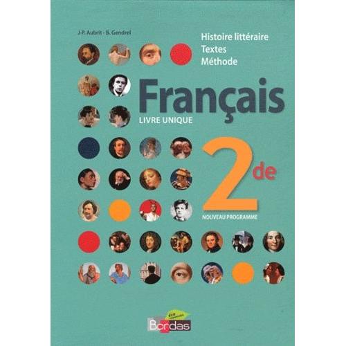 Franais 2de Nouveau Programme - Livre Unique Grand Format   de bernard gendrel  Format Broch 