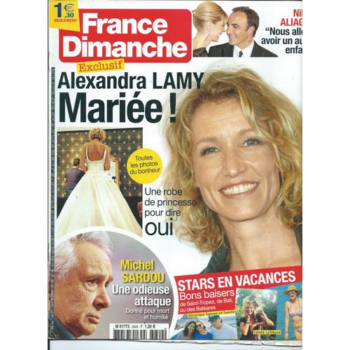France Dimanche 05/08/2015  Le Mariage D' Alexandra Lamy, Michel Sardou, Alize, A.Karembeu, Barbarra, , Louane, Vronique Sanson, Nikos Aliagas, Sebastien Chato 