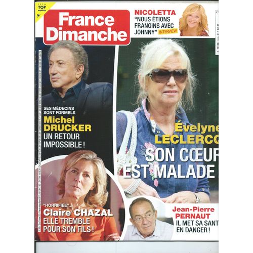 France Dimanche 12/03/2021 velyne Leclerc, Chazal, Drucker, Pernaut, Nicoletta, Jean-Louis Aubert, Anne Parillaud, Pierre Richard, M. Capello, Annie Girardot, Faustine Bollaert, Patrick Dupond, Loana