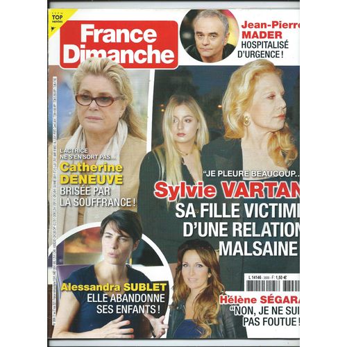 France Dimanche 21/05/2021 Sylvie Vartan, Deneuve, Sublet, Sgara, J.P Mader, Indochine , Jenifer, Nicolas Bedos, Frdric Zeitoun, Claude Piplu, Anne Parillaud, Alize, Angle
