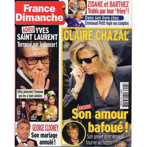 France Dimanche Du 6 Juin 2008  N 3223 : Yves Saint Laurent C Chazal Mimie Mathy J Claude Brialy Y Renier Franck Michael Prisca Clodette Cocteau Myriam Boyer J Pierre Bigard Frere De Jean Marie