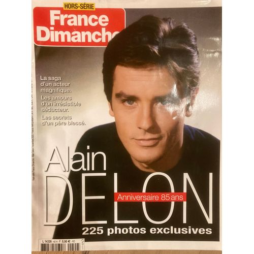 France Dimanche Hors-Srie Alain Delon - Spcial Anniversaire 85 Ans (Nov. 2020) - La Saga D'un Acteur Magnifique - Les Amours D'un Irrsistible Sducteur - Les Secrets D'un Pre Bless - 225 Photos