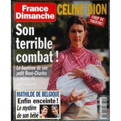 France Dimanche N 2854 Du 11/05/2001 - Celine Dion  -   Son Combat - Mathilde De Belgique Enceinte.