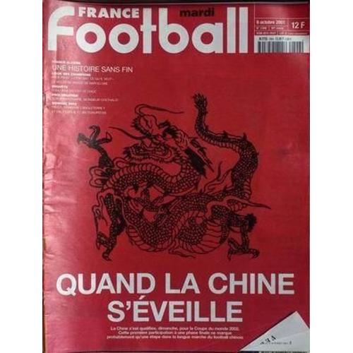 France Football N 2896 Du 09/10/2001 - Quand La Chine S'eveille  -   Coupe Du Monde 2002 - France  -   Algerie - Ligues Des Champions  -   Anderson   -   Lyon - Barcelone - Toulouse - Goethals - Mondial 2002  -   Angleterre.