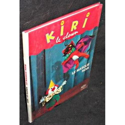 Kiri Le Clown, Le Masque Noir   de France Image