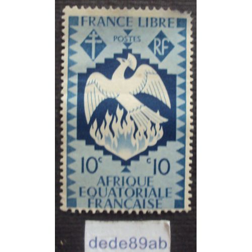 France Libre - Afrique quatoriale Franaise , Srie Londres. 10 C Bleu-Gris (Phnix,Oiseau,Flamme,Croix,Lorraine)