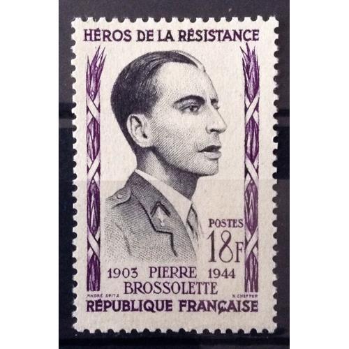 France - Rsistants 1957 - Pierre Brossolette 18f (Impeccable N 1103) Neuf** Luxe - N14057